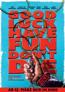 GOOD LUCK, HAVE FUN, DON'T DIE Plakat