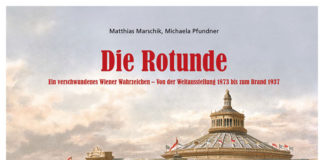 (C) Edition Winkler-Hermaden / Matthias Marschik: Der neue Band präsentiert auf 128 Seiten auch zahlreiche Abbildungen aus der wechselvollen Geschichte der Rotunde.