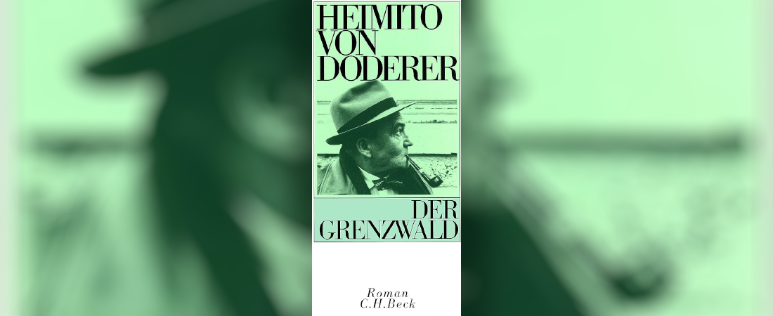 Der Grenzwald: Spannendes zu Heimito von Doderer