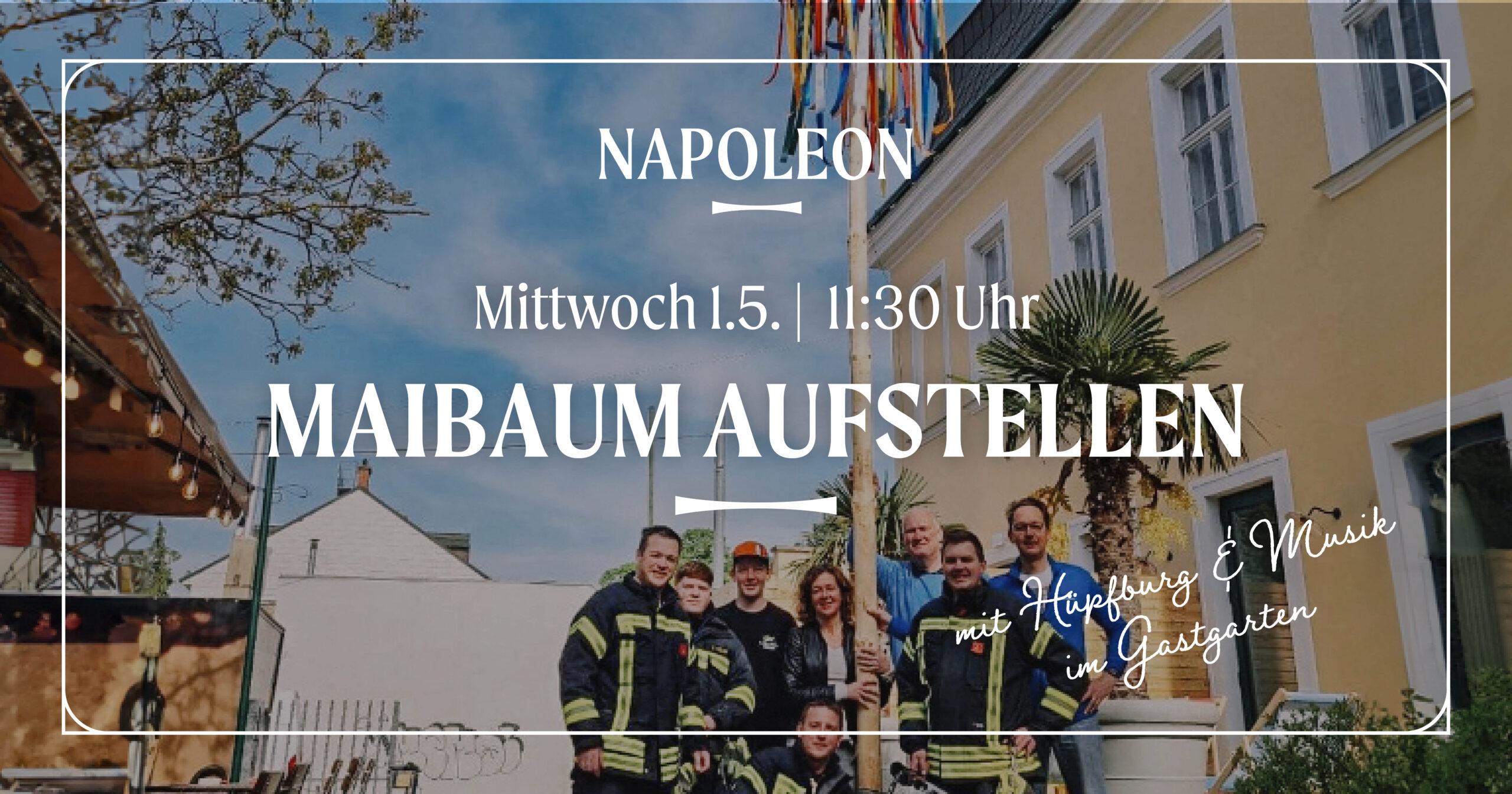 Napoleon: Maibaum-Aufstellen mit Hüpfburg & Musik