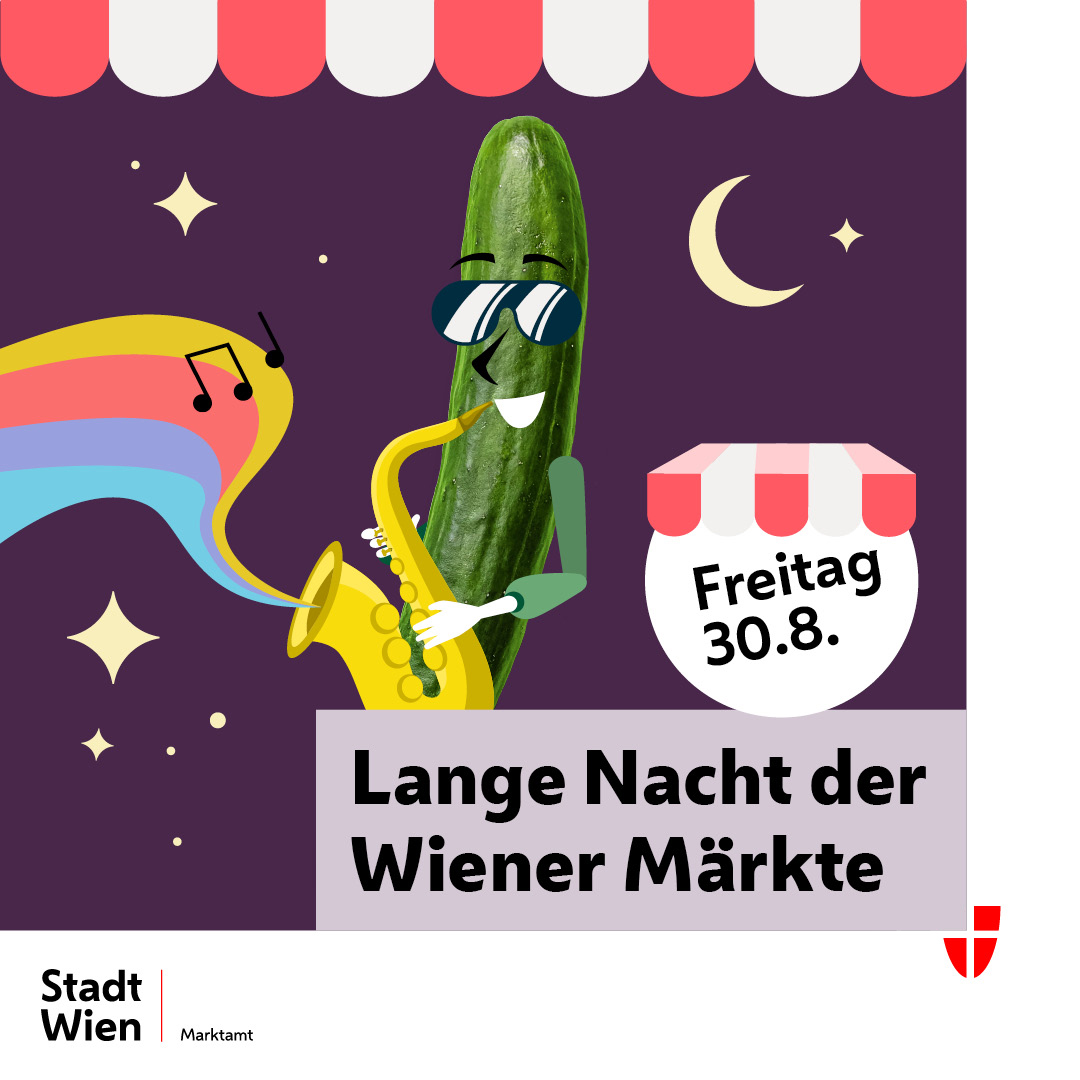 „Lange Nacht der Wiener Märkte“: Heute ist es soweit!