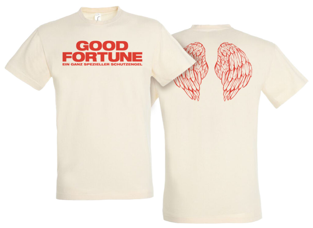 T-Shirt GOOD FORTUNE – EIN GANZ SPEZIELLER SCHUTZENGEL