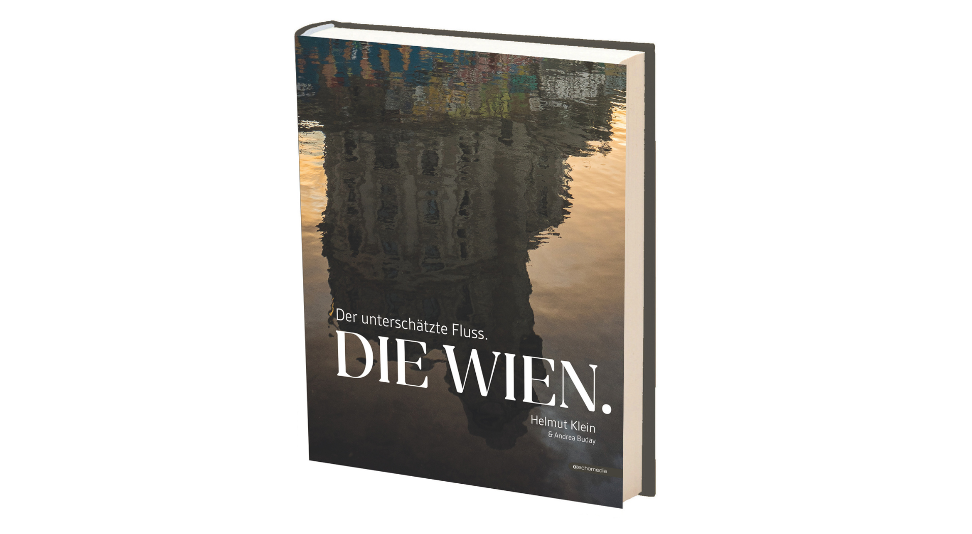 Der unterschätzte Fluss: Die Wien begeistert im neuen Bildband