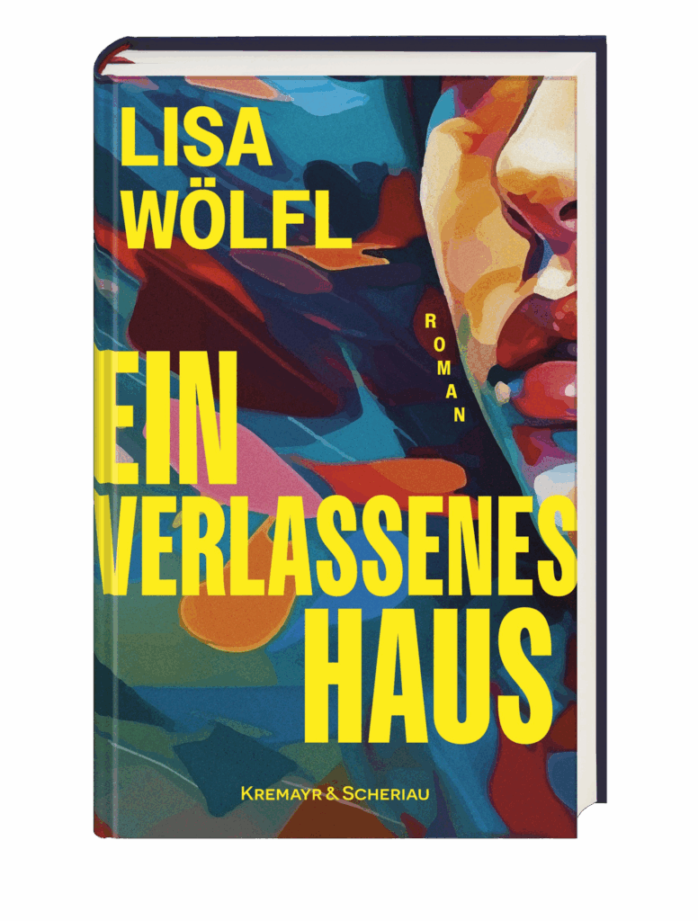 Lisa Wölfl: Ein verlassenes Haus. © Kremayr & Scheriau