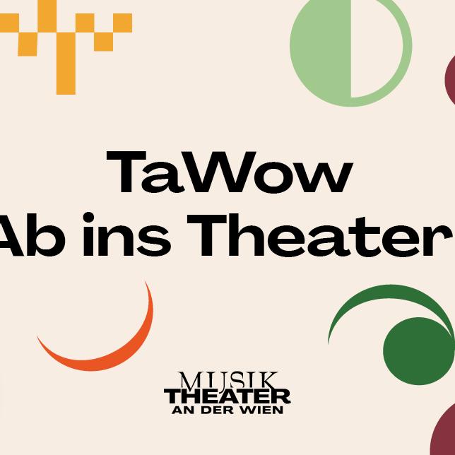 TaWow – Ab ins Theater